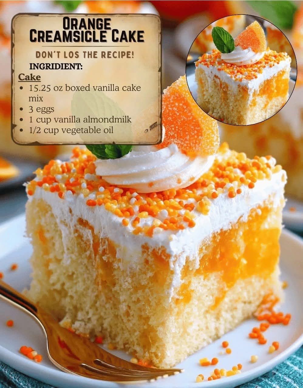 Orange Creamsicle Cake: The Nostalgic Dessert That Tastes Like Summer in Every Bite